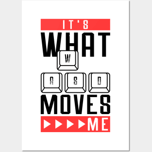 Its What Moves Me - Funny Videogame Posters and Art